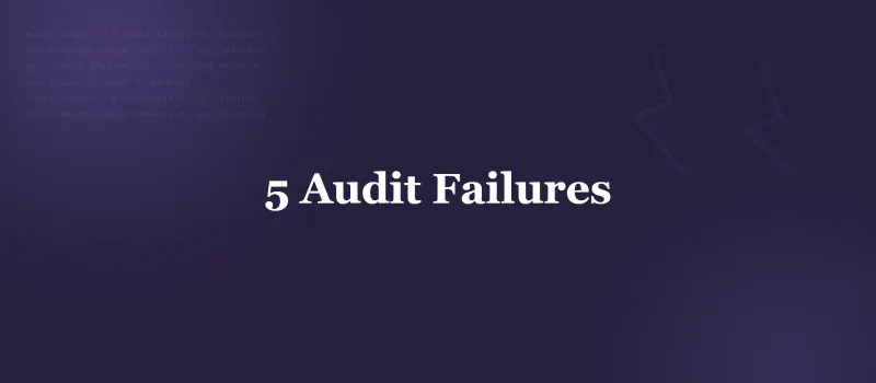 5 HIPAA Audit Failures That Kill Healthcare SaaS Products