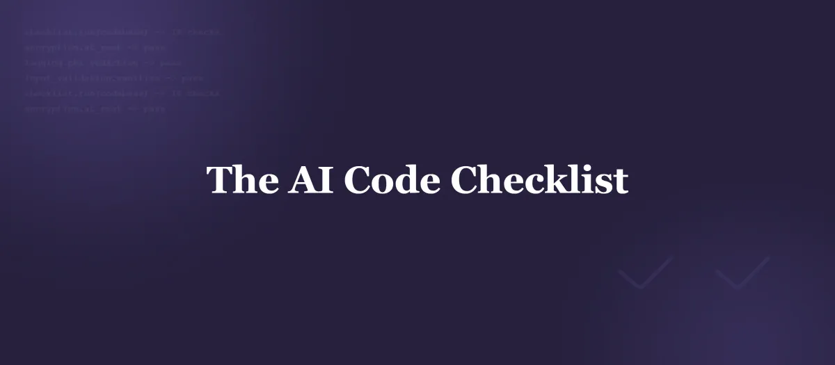 The HIPAA Compliance Checklist for AI-Generated Code