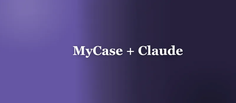 Best MyCase + Claude Integration Solutions in 2026: Honest Comparison