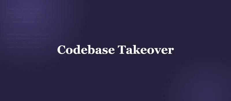 How to Take Over a Failed or Messy Codebase: The Regulated Playbook